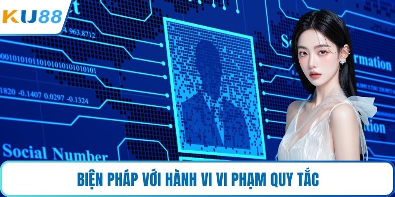 Biện pháp với hành vi vi phạm quy tắc
