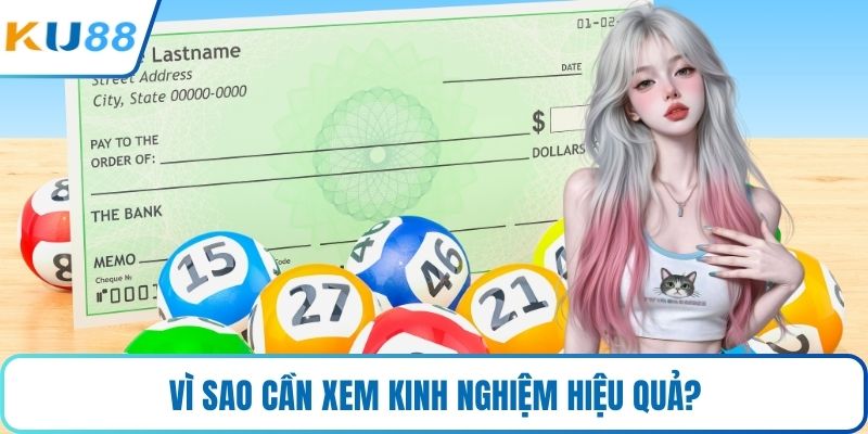 Vì sao cần xem kinh nghiệm hiệu quả?